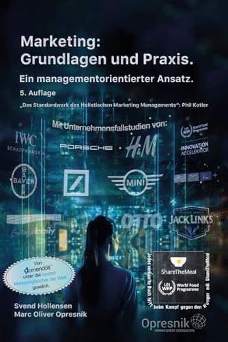 Marketing: Grundlagen und Praxis: Ein managementorientierter Ansatz