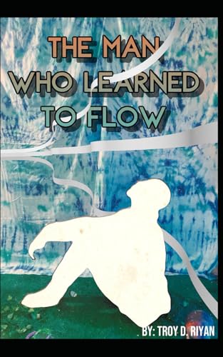 The Man Who Learned to Flow