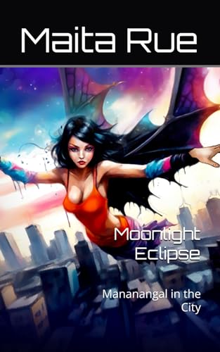 Moonlight Eclipse: Mananangal in the City