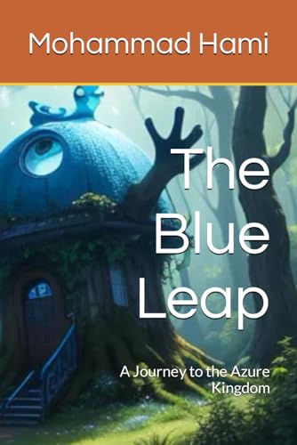 The Blue Leap: A Journey to the Azure Kingdom