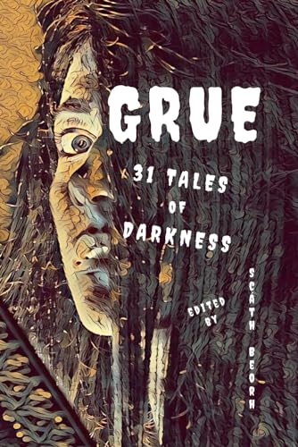 GRUE: 31 Tales of Darkness