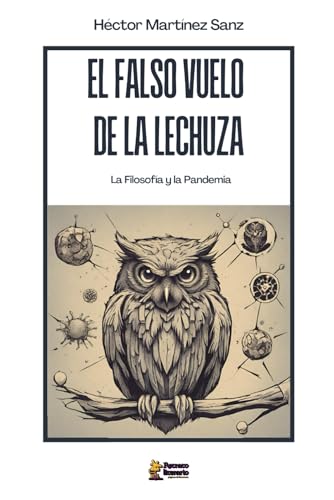 El Falso Vuelo de la Lechuza: La Filosof?a y la Pandemia