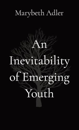 An Inevitability of Emerging Youth