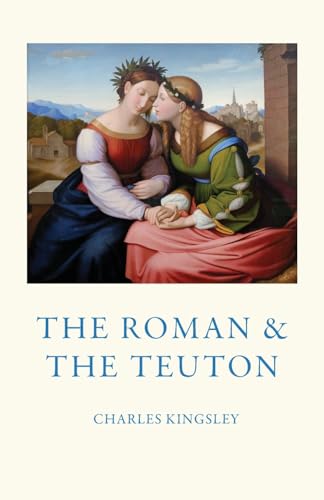 The Roman and the Teuton