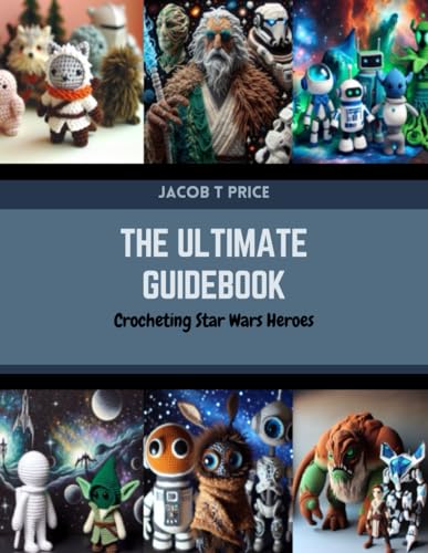 Price - Ultimate Guidebook: Crocheting Star Wars Heroes - Used paperb image 1