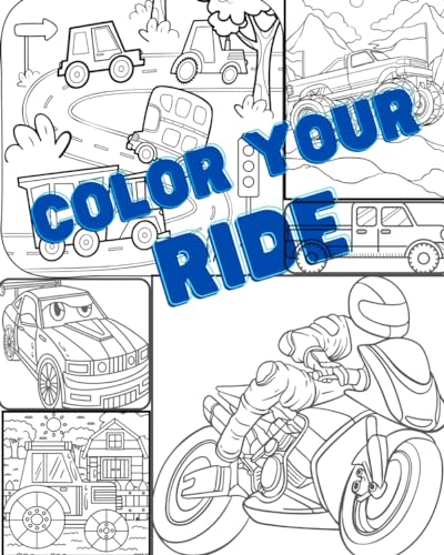 Color Your Ride: Kids Coloring Book