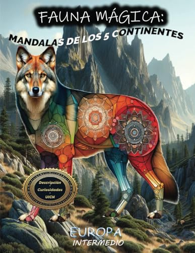 Fauna M?gica en Europa. Nivel Intermedio: Mandalas de los Cinco Continentes