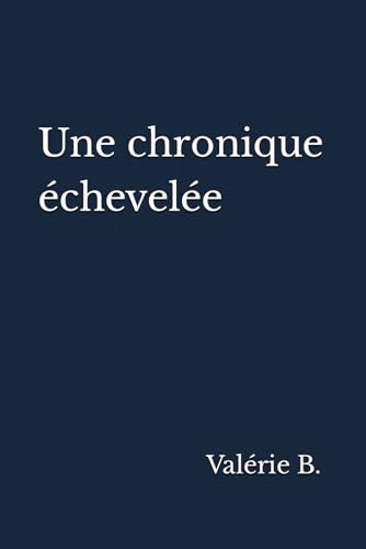 Une chronique ?chevel?e