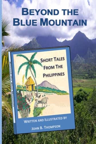 Beyond the Blue Mountain: Short Tales from the Philippines