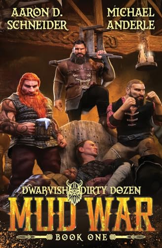 Mud War: Dwarvish Dirty Dozen Book 1