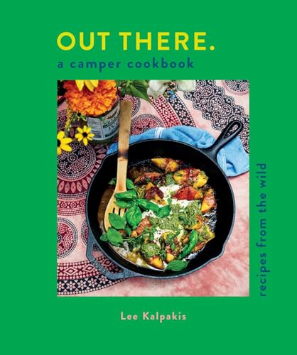 Lee  Kalpakis - Out There Camper Cookbook : Recipes from the Wild - H image 1
