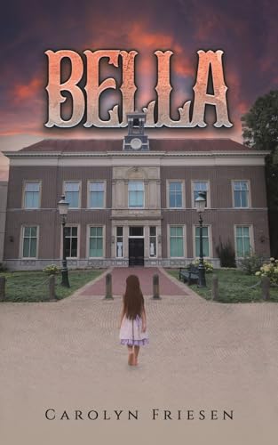 Carolyn Friesen - Bella - Paperback image 1