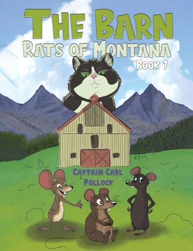 Captain Carl Pollock - Barn Rats of Montana – Book 1 - Paperback image 1