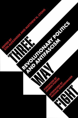 Janeen Porter - Three Way Fight : Revolutionary Politics and Antifasci image 1