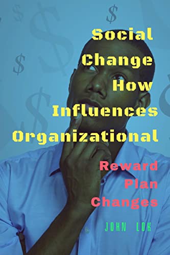 Social Change How Influences Organizational