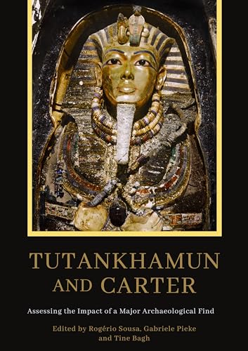 Tutankhamun and Carter : Assessing the Impact of a Major Archaeologica image 1