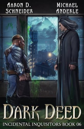 Dark Deed: Incidental Inquisitors Book 6