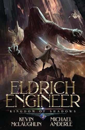 Kingdom of Shadows: Eldritch Engineer