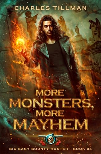 More Monsters, More Mayhem: Big Easy Bounty Hunter