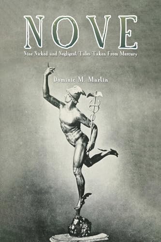 Dominic M. Martin - Nove : Nine Nicked and Negligent Tales Taken from image 1