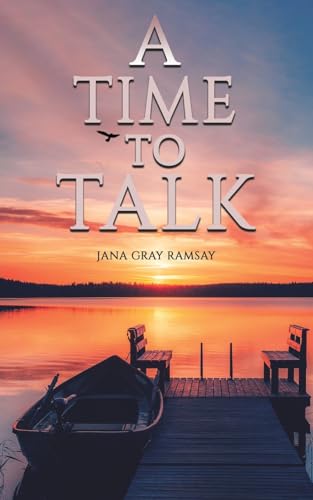 Jana Gray Ramsay - A Time to Talk - Paperback image 1