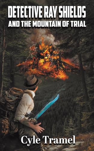Cyle Tramel - Detective Ray Shields and the Mountain of Trial - Paperb image 1