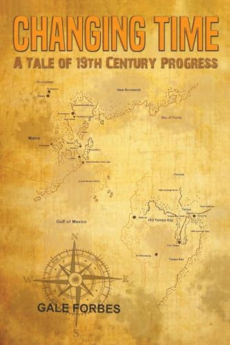Gale Forbes - Changing Time : A Tale of 19th Century Progress - Paperb image 1