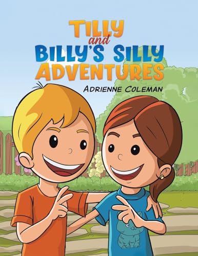 Adrienne Coleman - Tilly and Billy's Silly Adventures - Paperback image 1