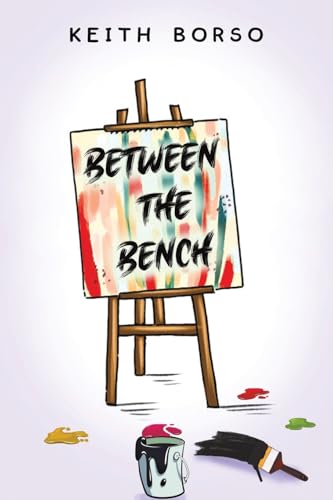 Keith Borso - Between the Bench - Paperback image 1