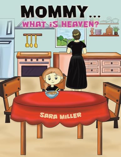 Sara Miller - Mommy…What is Heaven? - Paperback