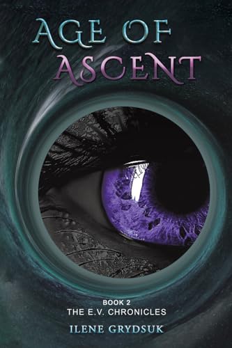 Ilene Grydsuk - Age of Ascent : Book 2 The E.V. Chronicles - Paperback image 1