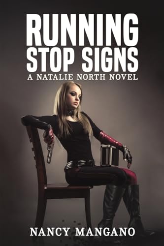 Nancy Mangano - Running Stop Signs : A Natalie North Novel - Paperback image 1