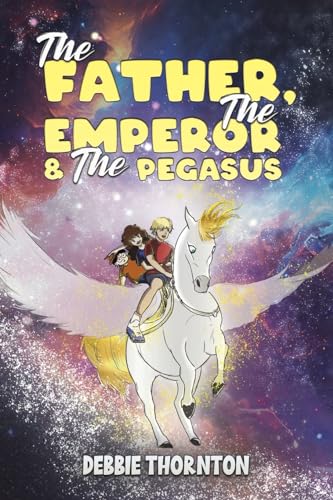 Debbie Thornton - Father, The Emperor & The Pegasus - Paperback image 1