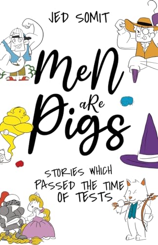 Somit - Men are Pigs: Stories Which Passed The Time of Tests - paperba image 1