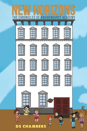 DS Chambers - New Horizons : The Chronicles of Braidenhurst Academy - image 1