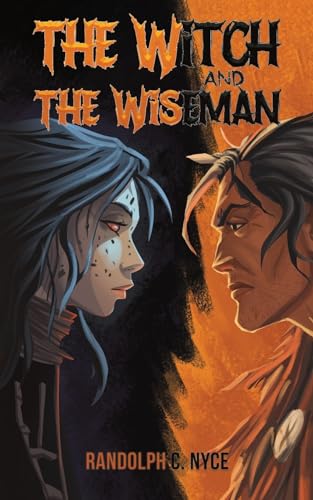 Randolph C Nyce - Witch and The Wiseman - Paperback image 1