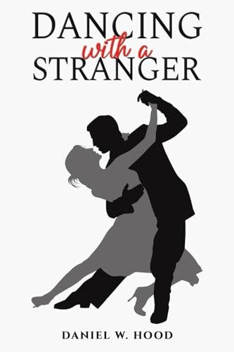Daniel W. Hood - Dancing with a Stranger - Paperback image 1