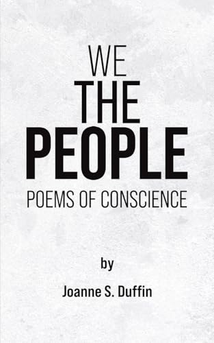 Joanne S. Duffin - We The People : Poems of Conscience - Paperback image 1