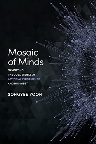 Yoon - Mosaic of Minds : Navigating the Coexistence of Artificial Inte image 1
