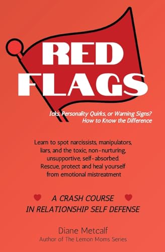 Red Flags: Icks, Personality Quirks, or Warning Signs? How to Know the Difference