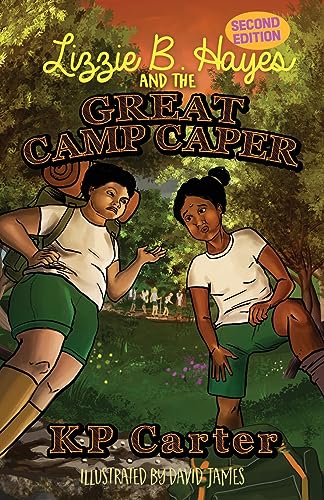 Lizzie B. Hayes and the Great Camp Caper, Second Edition