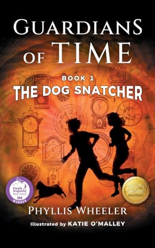 The Dog Snatcher, Guardians of Time Book 1: A Children's Fantasy Adventure