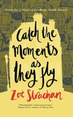 Zoe Strachan - Catch the Moments as They Fly - Paperback image 1