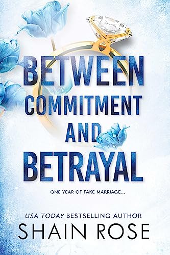 Shain Rose - Between Commitment and Betrayal - Paperback image 1