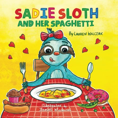 Sadie Sloth and Her Spaghetti