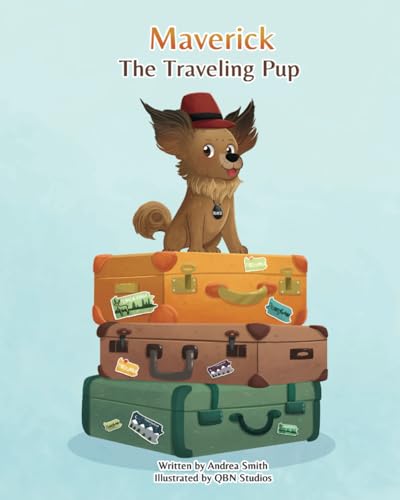 Maverick The Traveling Pup : A fun and educational adventure through the State of Pennsylvania