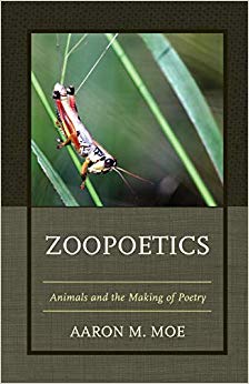 Zoopoetics : Animals and the Making of Poetry