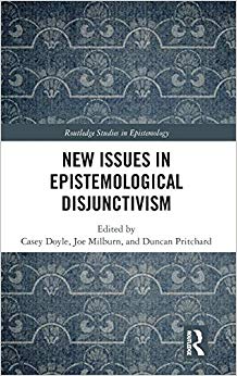 New Issues in Epistemological Disjunctivism