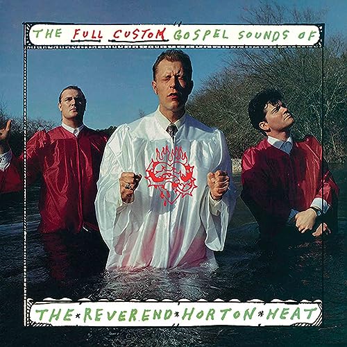 REVEREND HORTON HEAT - FULL CUSTOM GOSPEL SOUNDS OF . . . - Vinyl Rec image 1
