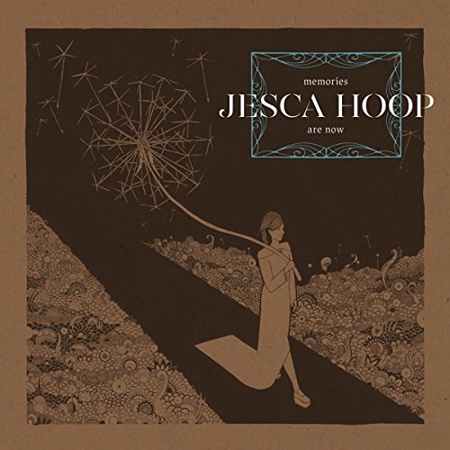 Jesca Hoop - Memories Are Now - CD image 1